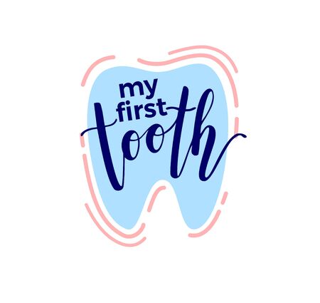 My first tooth lettering. Baby teeth. Calligraphy for card, sticker, invitation, children's album, theme party poster.のイラスト素材