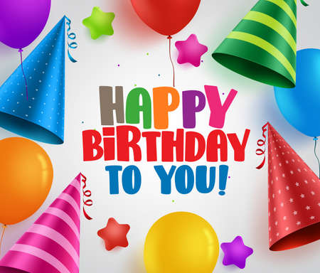 Happy birthday to you vector greeting card background design with colorful party hats and balloons in white. Vector illustration.のイラスト素材