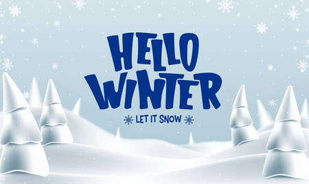 Hello Winter Let It Snow Greeting Blue Text in Snowy Woodland Landscape Banner. Vector Illustrationのイラスト素材