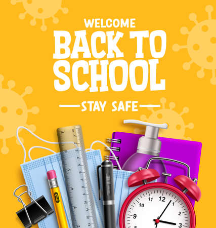 Back to school campaign vector design. Welcome back to school stay safe text with 3d education supplies for educational new normal prevention. Vector illustrationのイラスト素材