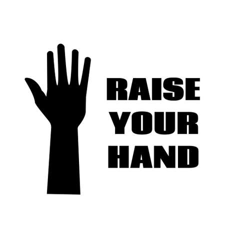 Raise your hand black poster. Clipart image isolated on white backgroundのイラスト素材
