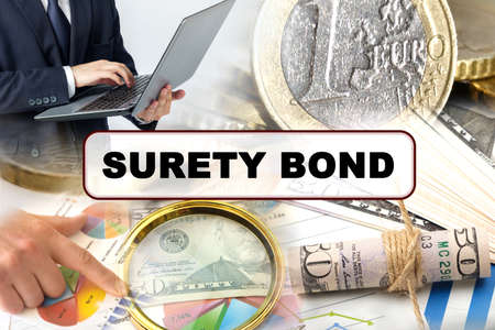 Business concept. Photo collage of photographs on financial topics, the inscription in the center - SURETY BONDの写真素材
