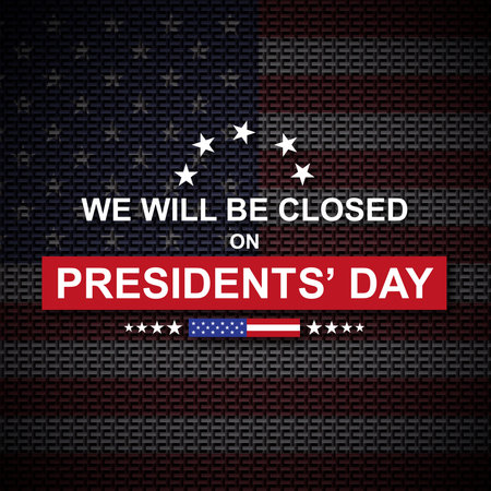 Presidents' Day Background. We will be Closed on Presidents' Day. eps10 vectorのイラスト素材