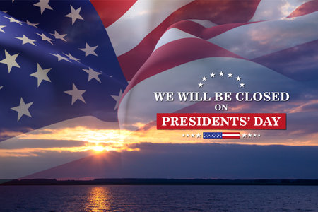 Presidents' Day Background. We will be Closed on Presidents' Day