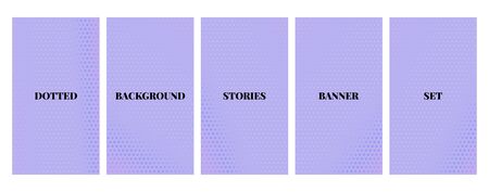 Social media stories banners set, story, texture with halftone pattern, templates for cover, flyier, brochure, vector trendy backgrounds collection.のイラスト素材