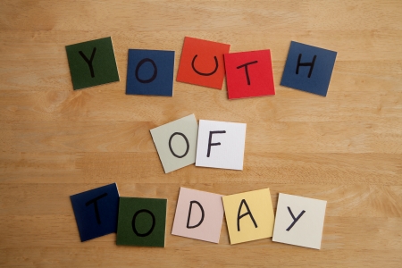 YOUTH OF TODAY - sign for education, schools, teenagers, editorial の写真素材