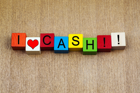 I Love Cash, sign or design for business, finance, accounting, spending, saving and lifestyle!の写真素材