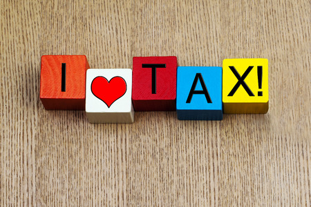 I Love Tax - business, finance and accountancy humorous sign / design.の写真素材