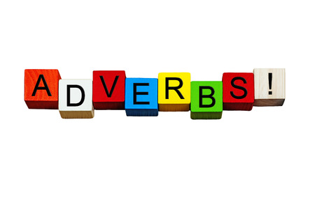 Adverbs - English language sign series for writing, vocabulary, education, teaching & school subjects - isolated on white background.の写真素材