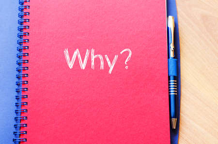 Why text concept write on notebook with penの写真素材