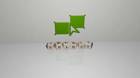 3D illustration of SELECT graphics and text made by metallic dice letters for the related meanings...