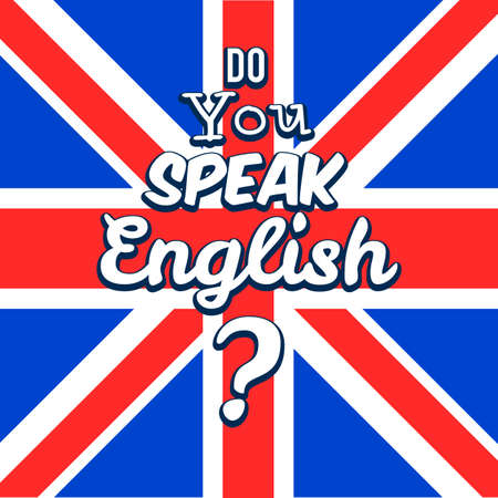 Concept of Learn English. Do you speak English in front of british flag. Vector illustration for web banner design or printのイラスト素材