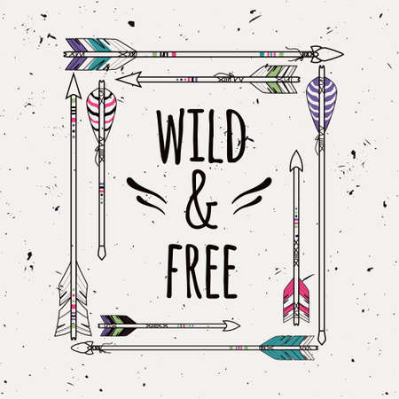 Vector abstract ethnic frame with arrows and typographic text "Wild and Free". Poster in boho style. American indian motifs.のイラスト素材