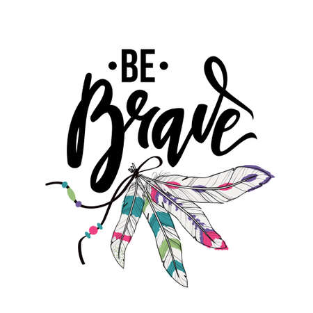 Be brave lettering.のイラスト素材