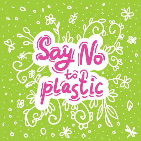 Say no to plastic. Pink text, calligraphy, lettering, doodle by hand on white green. Flowers leaves and butterflies dragonflies. Pollution problem concept Eco, ecology banner poster. Vector illustrationのイラスト素材