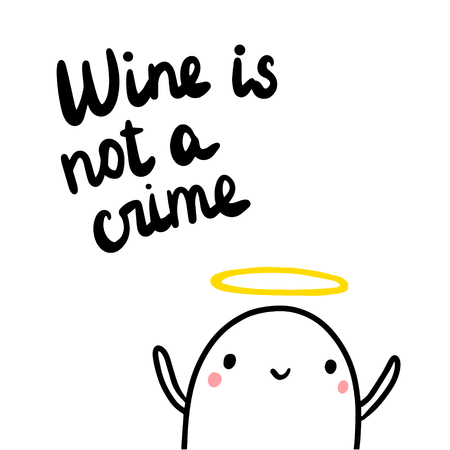 Wine is not a crime cute hand drawn illustration with marshmallow angel minimalism posterのイラスト素材