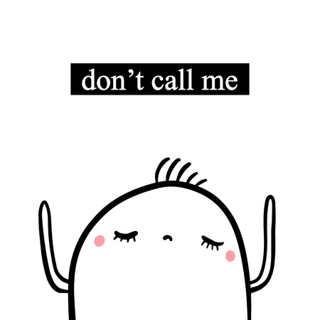 Dont call me hand drawn illustration with cute marshmallow in cartoon styleのイラスト素材