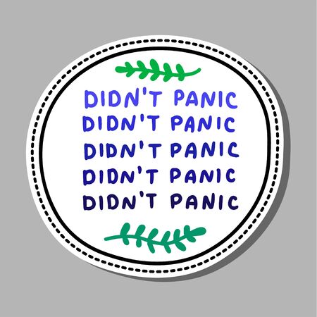 Didn't panic hand drawn vector achievement pin sticker patch in cartoon comic style grdient colors green plant cute designのイラスト素材