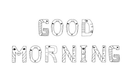 Good morning lettering. Funny doodles with monsters, fascinating painted letters for coloring. Isolated black and white word.のイラスト素材