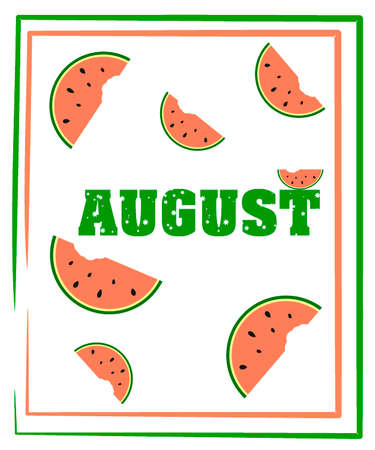 inscription August with a stroke and watermelon slicesのイラスト素材
