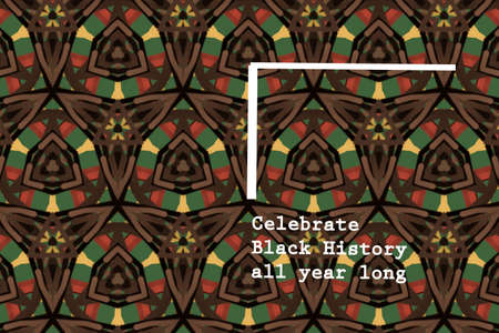 Celebrate black history all year long text on colorful decorative pattern background