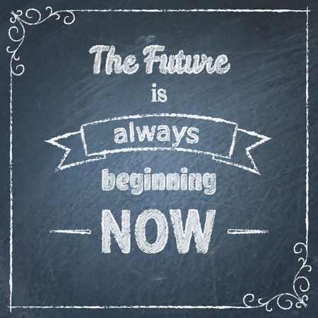 The Future Is Always Beginning Now typographic backgroundのイラスト素材
