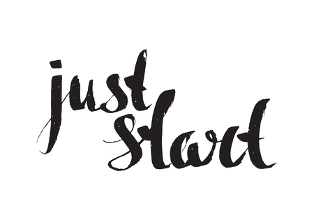 Just start inspiration quotation. Lettering. Hand drawn calligraphy motivation concept for card, t-shirt, template, banner, postcard, poster design. Grunge style vintage vector illustration.のイラスト素材
