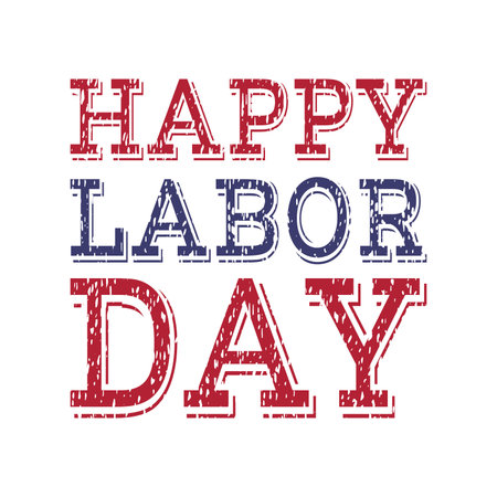 Happy labor day poster template. Lettering inscription on white background. Grunge style vintage concept for greeting card, banner, postcard, poster, placard design. Vector illustration.のイラスト素材