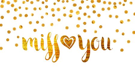 Handwritten calligraphic gold textured inscription Miss you with heart on white background with golden dots. Lettering for postcard, Valentine day, greeting, save the date card. Vector illustration.のイラスト素材