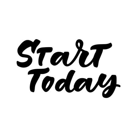 Start today hand lettering. Vector illustration.のイラスト素材