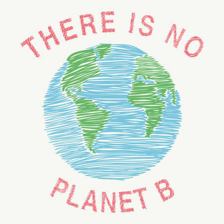 There Is No Planet B Background With Planet Earth And Text Scribble Style