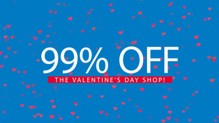 VALENTINE SALES 99 OFF text on blue and flying hearts. Valentine big sale concept. Advertising...