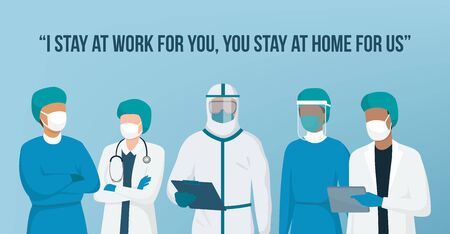 Coronavirus Covid-19 awareness campaign for social media with doctors medical team: I stay at work for you, you stay at home for usのイラスト素材
