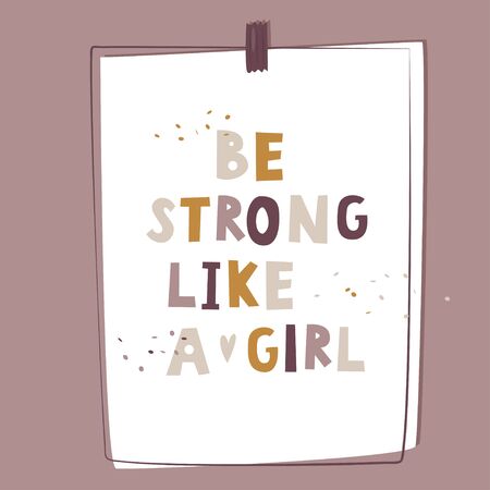 Be strong like a girl. Motivational feminist poster. Women rights theme.のイラスト素材