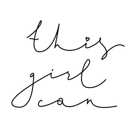 This girl can. Feminism quote, woman motivational slogan. Handwritten phrase for clothes, banners...