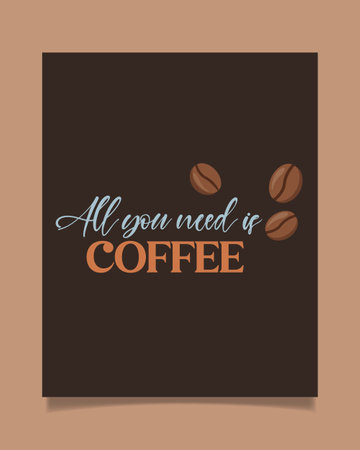 Creative coffee poster design with lettering phrase for cafe, bar or restaurant.のイラスト素材