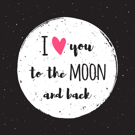 I love you to the moon and back cosmic illustration. Circle with rough edges and texture. Valentines day greeting card. Doodle style heart, lettering, calligraphy. Cosmos with stars background.のイラスト素材
