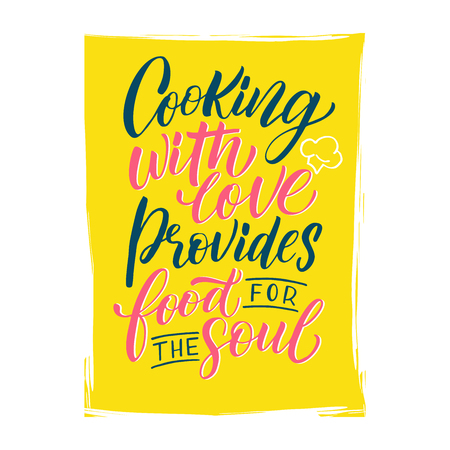 Hand drawn illustrated lettering quote - Cooking wiht love provides food for the soul. Great typography for poster, card or restaurant.のイラスト素材
