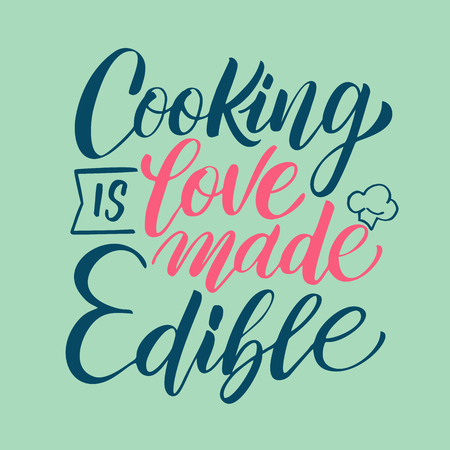 Hand drawn illustrated lettering quote - Cooking is love made edible. Great typography for poster, card or restaurant.のイラスト素材