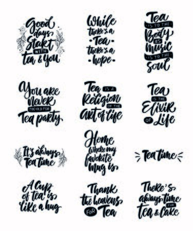 Set hand drawn quotes, greeting card or print invitation with tea phrase in it. Vector calligraphy quote with tea. Black ink on white isolated background.のイラスト素材