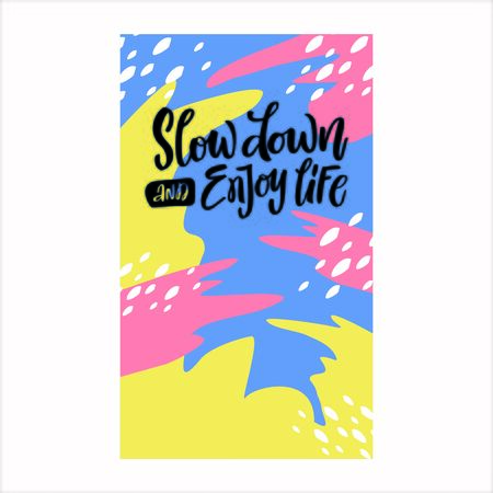 Motivational quote "Slow down and enjoy life" on an abstract color backgroundのイラスト素材