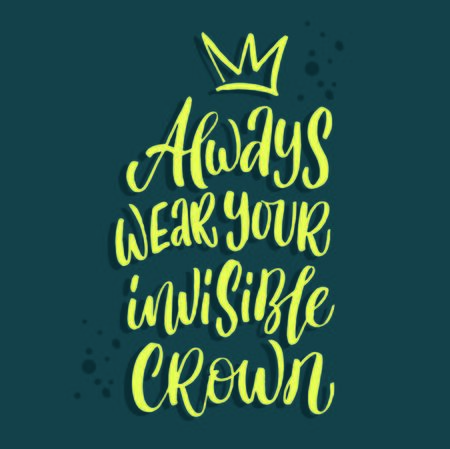 Always wear your invisible crown quote hand drawn vector lettering. Doodle lifestyle phrase, slogan illustration. Leave comfort zone. Inspirational, motivational poster, bannerのイラスト素材
