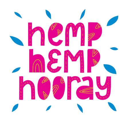 Hemp Hooray cannabis quote. marijuana slogan. Modern phrase. Lettering eco typography.のイラスト素材