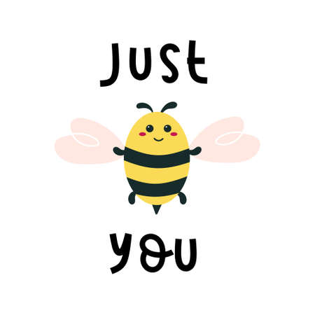 Just bee you quote with happy bumblebee. Kawaii insect. Cute design for baby. Yellow bug with wings.のイラスト素材