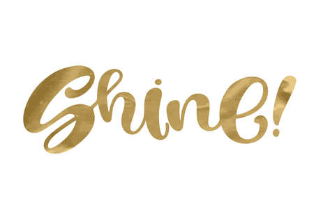 Shine. Inspirational quote phrase. Modern calligraphy lettering with hand drawn word Shine and star with rays. Lettering for web, print and posters. Typography poster design gold effect. Metallic style.のイラスト素材
