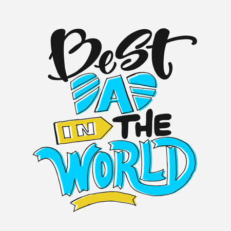 Hand drawn Happy fathers day quotes on the white background. Best dad in the world.Congratulation label, badge vector.のイラスト素材