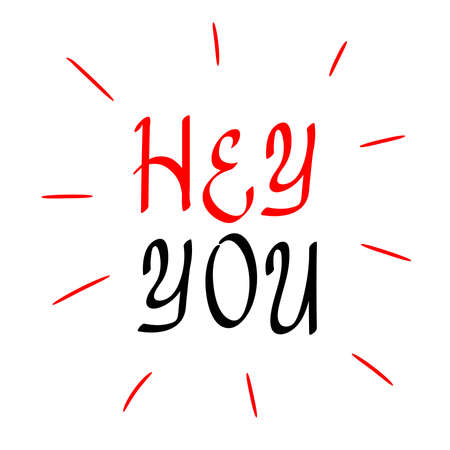 Informal greeting, hey you hand drawn inscription calligraphy brush red and black. Slang greeting phrase teenagers.のイラスト素材