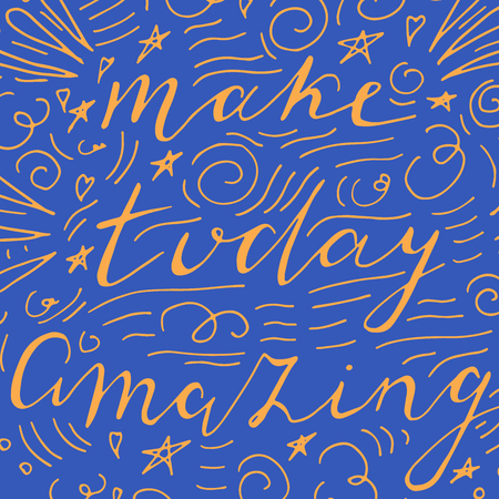 Make today amazing hand drawn illustration. Vector lettering.のイラスト素材