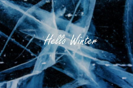 Greeting card banner with inscription Hello, winter on background of snowy forest