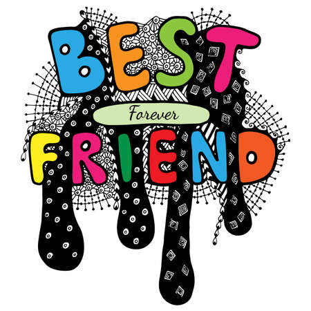 Lettering Best friend forever with abstract pattern. Can be used for card, invitation, posters, texture backgrounds, placards, banners.のイラスト素材
